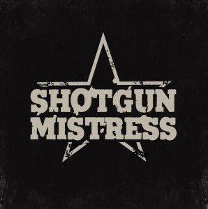 SHOTGUN MISTRESS